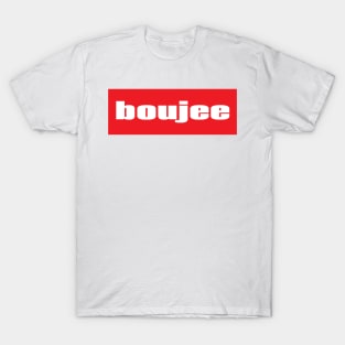 Boujee Lavish Extravagant Life T-Shirt